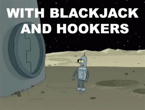 bender blackjack meme|bender futurama blackjack.